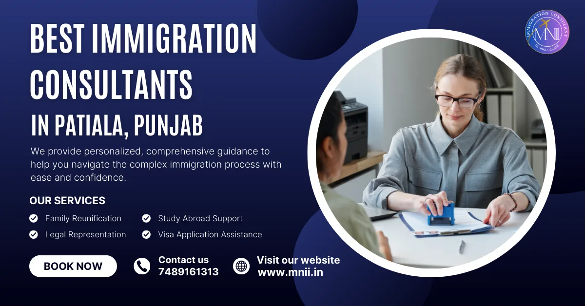 Best Immigration Consultants in Patiala, Punjab offering Canada PR, Study Visa, Work Permit and Visitor Visa services