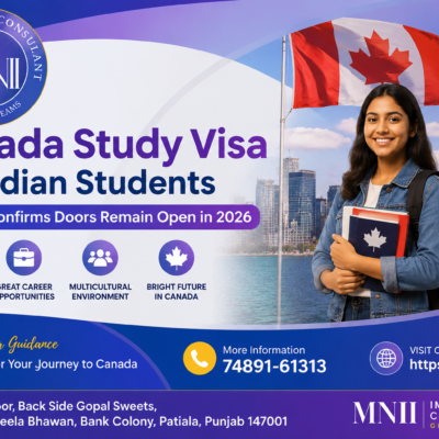 Canada Study Visa for Indian Students 2026 – MNII Immigration Consultant in Patiala Helping Students Study in Canada
